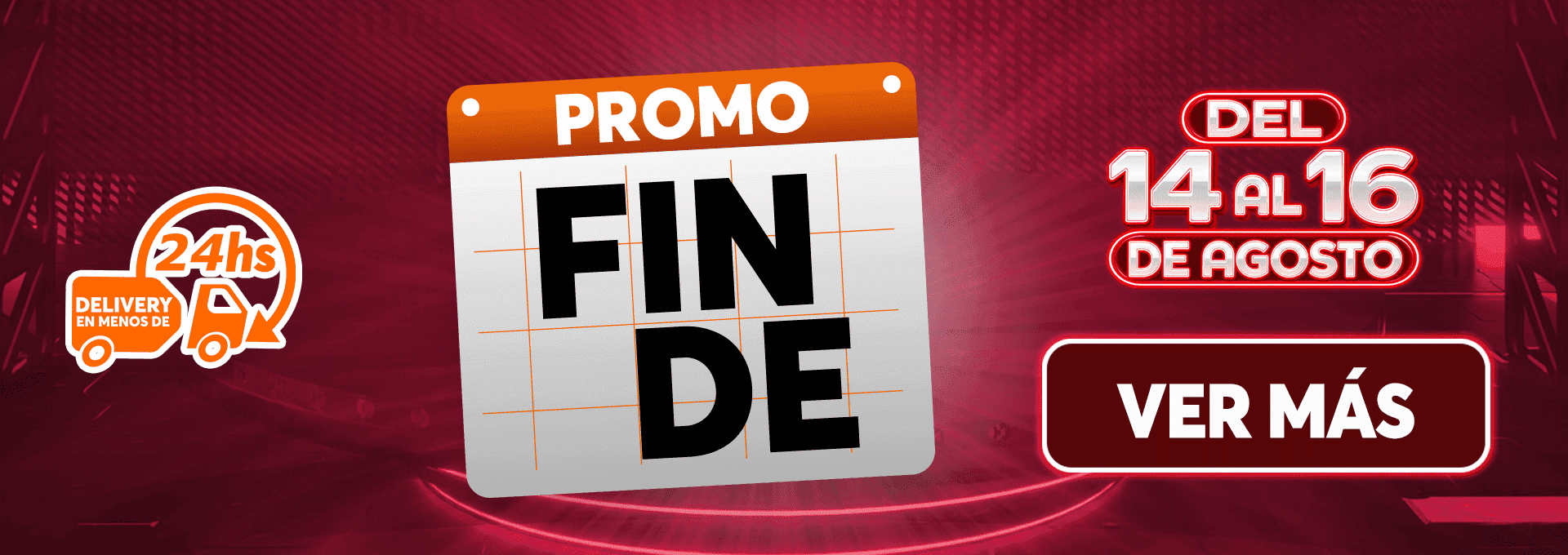 PROMO FINDE 14 AL 16 DE AGOSTO
