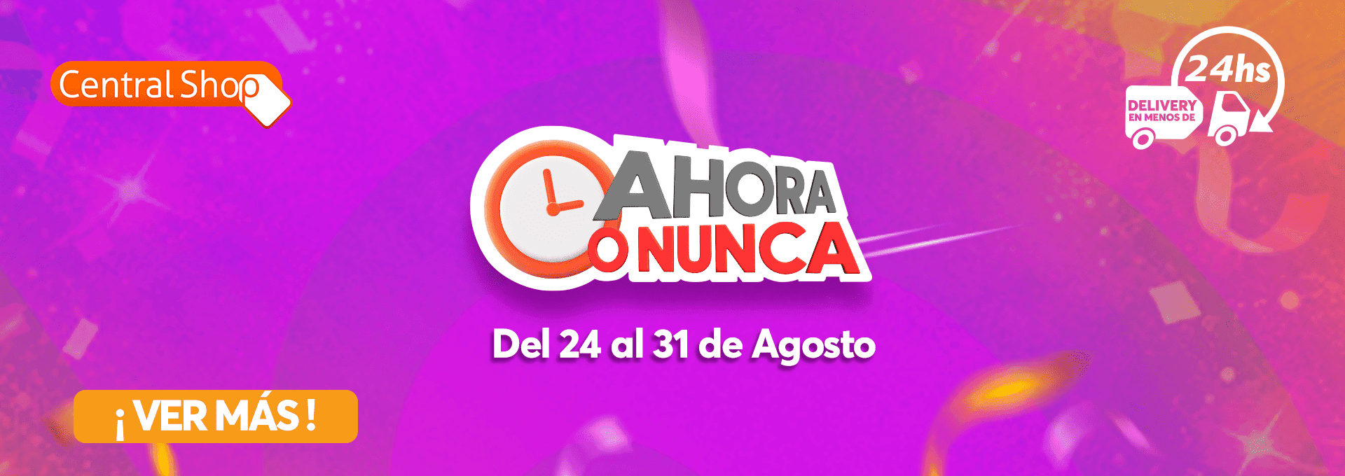 AHORA O NUNCA AGOSTO 2026