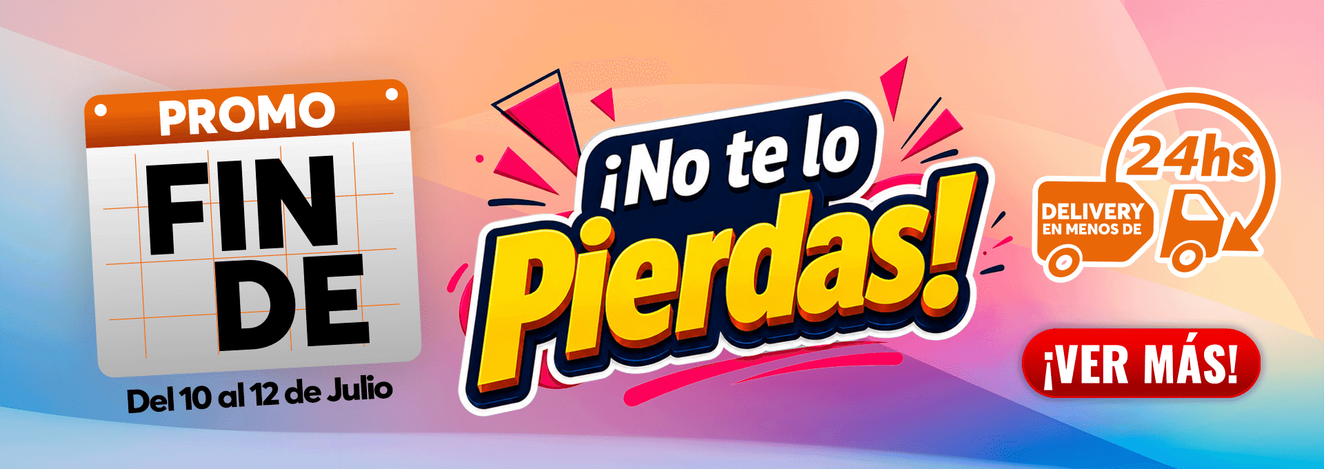 PROMO FINDE 10 AL 12 DE JULIO
